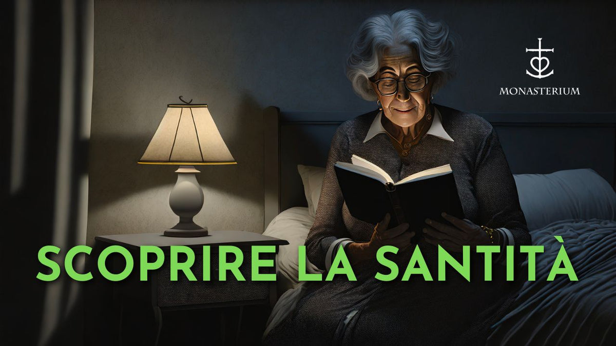 Cosa vuol dire essere santi? – MONASTERIUM