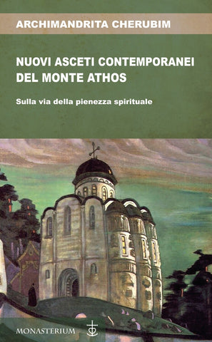 Nuovi asceti contemporanei del Monte Athos
