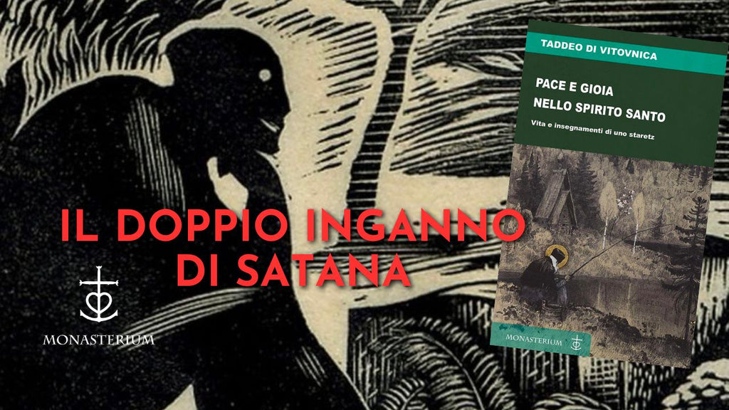 Il doppio inganno del diavolo e le sofferenze benedette