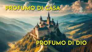 Profumo di casa, profumo di Dio